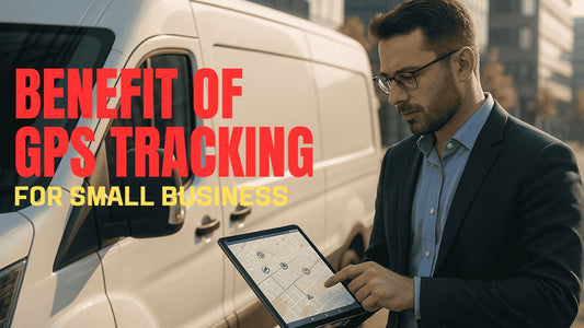 Benefits of GPS Tracking for Small Businesses in 2025