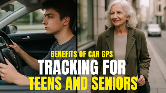 Benefits of Car GPS Tracking for Teens and Seniors