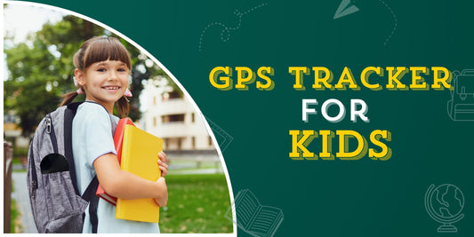 Best GPS Tracker for Kids