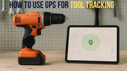 How to Use GPS for Tool Tracking