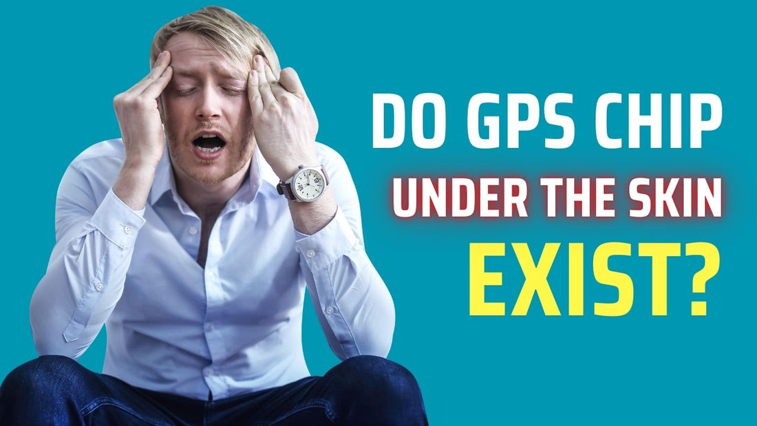 Do GPS Chips Under the Skin Exist? 