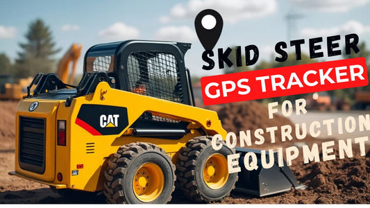 Top 5 Best Skid Steer GPS Trackers for Construction Equipment